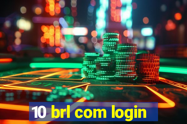 10 brl com login